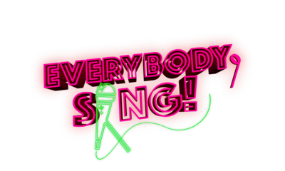 Everybody, Sing!